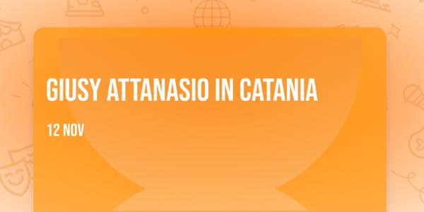 Giusy Attanasio in Catania