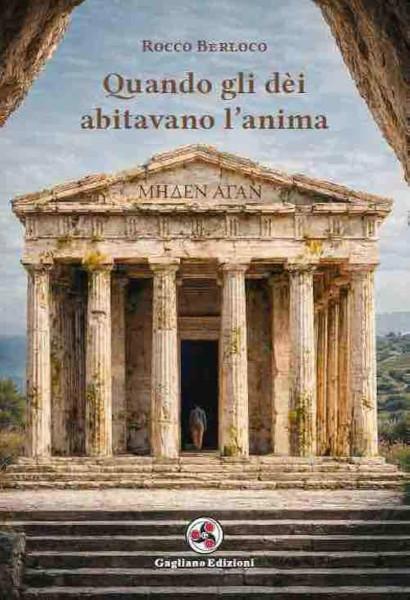 Viaggi Letterari nel Borgo – Rocco Berloco presenta "Quando gli dèi abitavano l'anima"