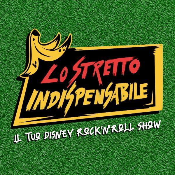 Lo Stretto Indispensabile - Disney RocknRoll Show