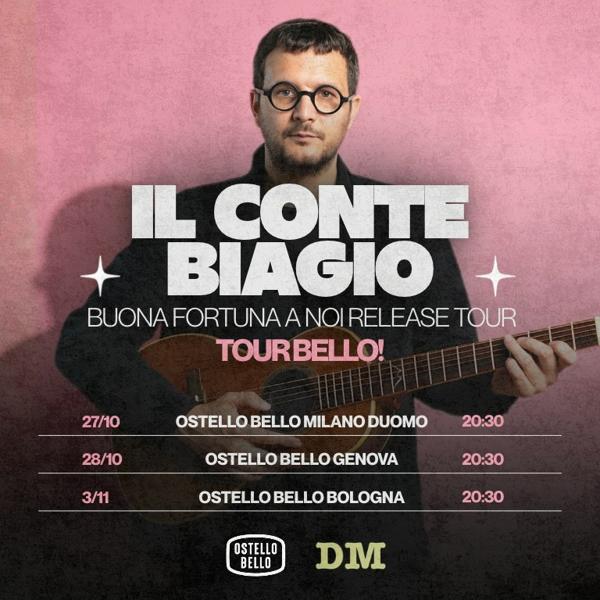 Il Conte Biagio | Buona fortuna a noi release tour