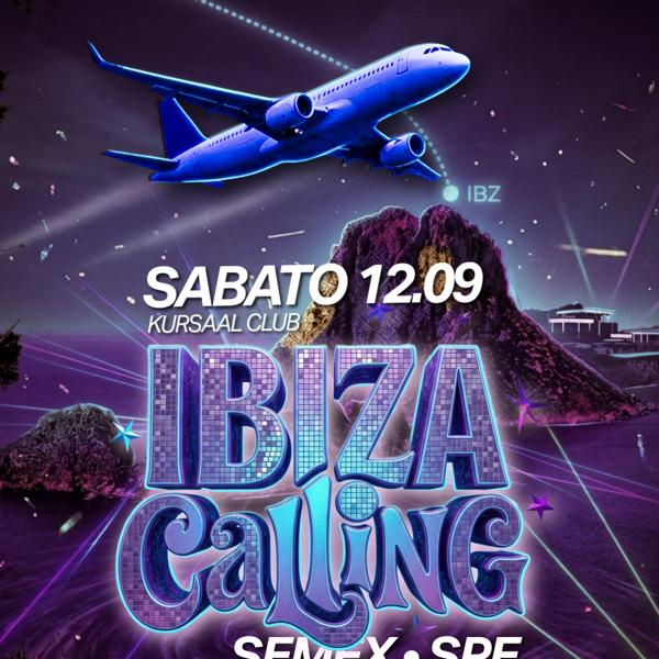 IBIZA CALLING - Sabato 12 Settembre