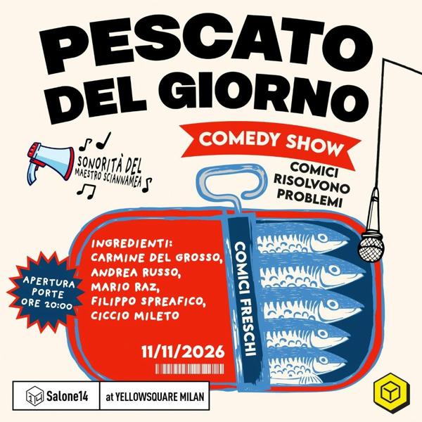 Pescato del Giorno | Comedy Show - primo turno