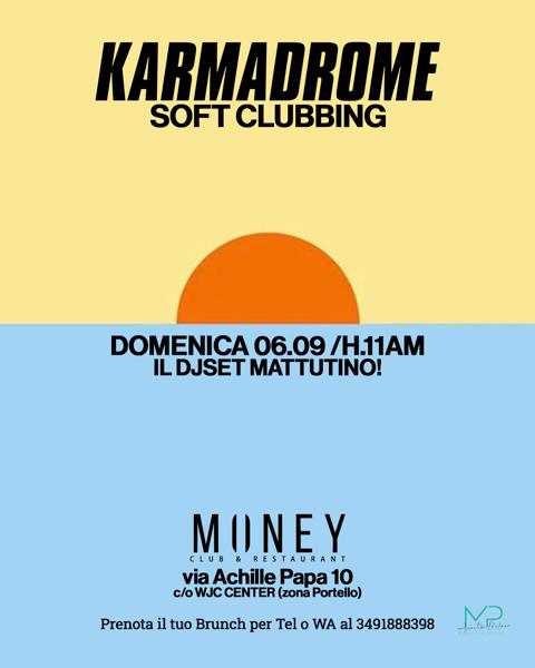 Karmadrome: Soft Clubbing