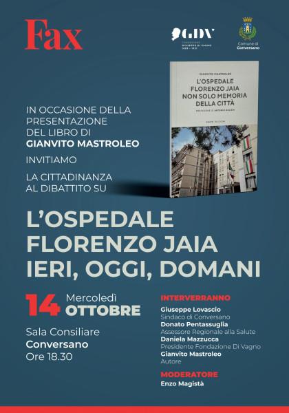 L'Ospedale Florenzo Jaia. Non solo memoria della città - Gianvito Mastroleo