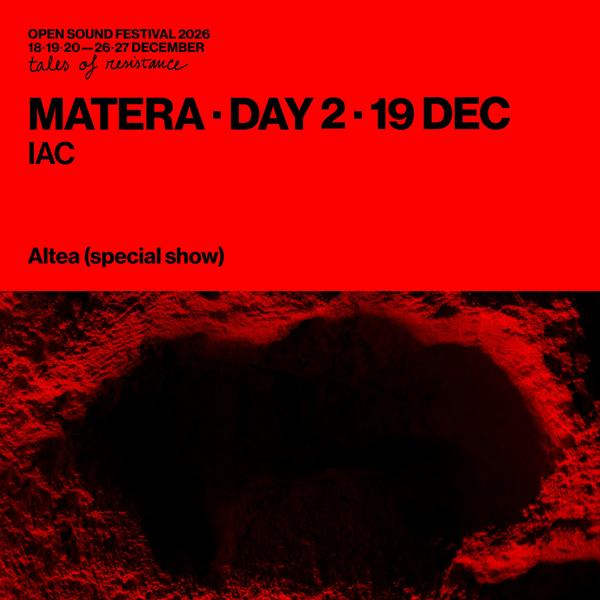 DAY 2 - Matera - IAC - Open Sound Festival 2026