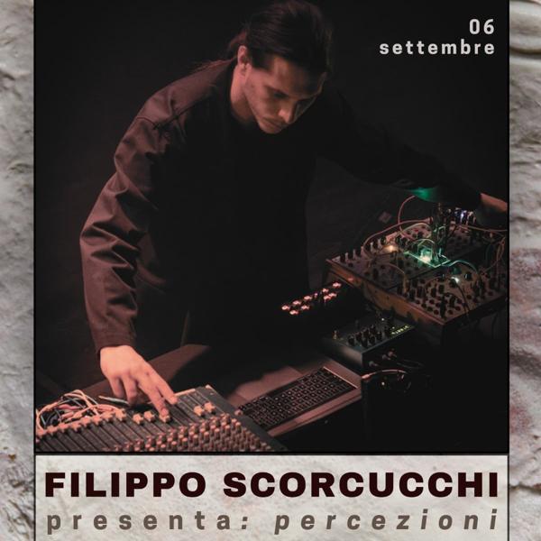 FILIPPO SCORCUCCHI PRESENTA PERCEZIONI