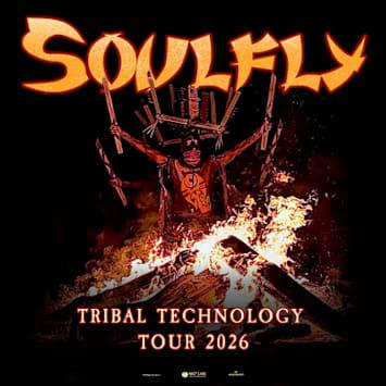 SOULFLY - TRIBAL TECHNOLOGY TOUR 2026