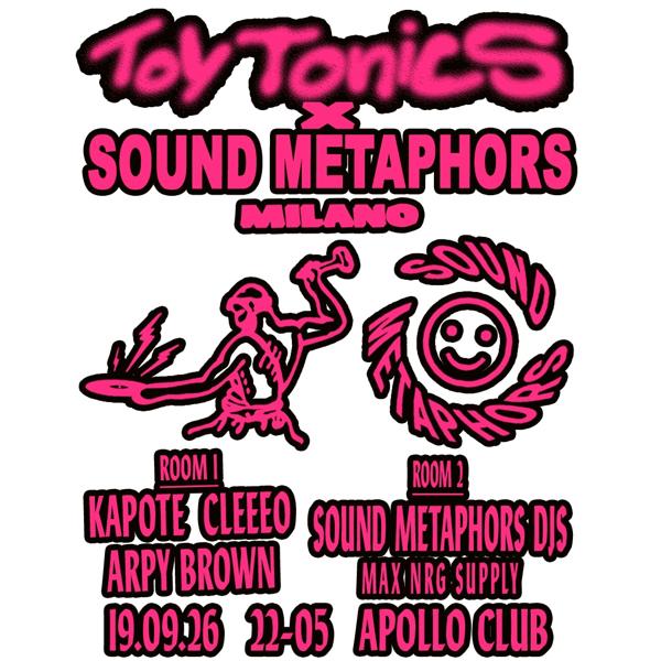 Toy Tonics x Sound Metaphors Milano