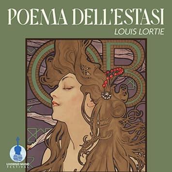 LOUIS LORTIE - POEMA DELL'ESTASI