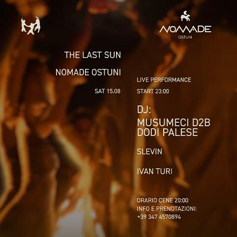 THE LAST SUN / NOMADE OSTUNI
