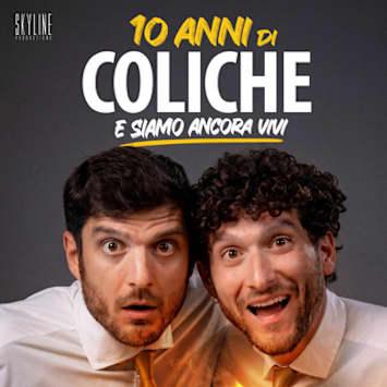 Le Coliche - 10 Anni di Coliche e siamo ancora vivi