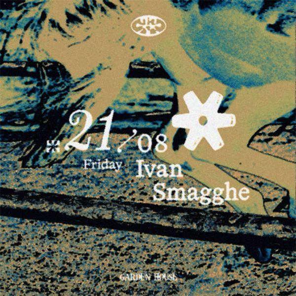 Garden House presents Ivan Smagghe