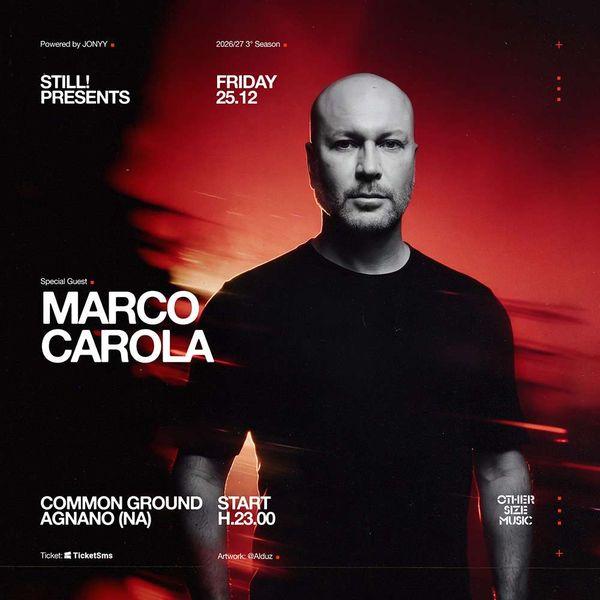 Still Presents Marco Carola