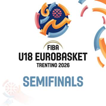 FIBA U18 EUROBASKET | SEMIFINALS