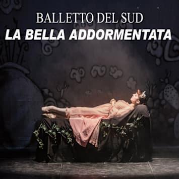 Balletto del Sud - La Bella Addormentata