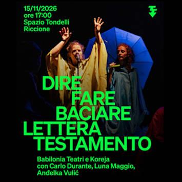Dire Fare Baciare Lettera Testamento