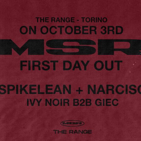MSR: “FIRST DAY OUT” OCT 3rd - SATURDAY / The Range (One Torino)