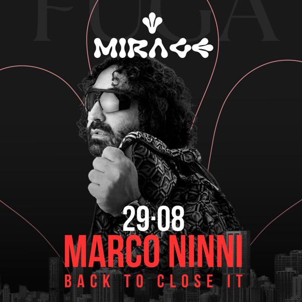 MIRAGE #THELAST w\ MARCO NINNI + Seraphin & Double T