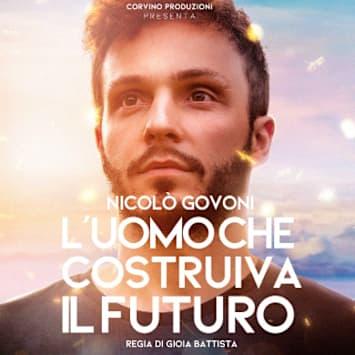 Nicolò Govoni - L'uomo che costruiva il futuro