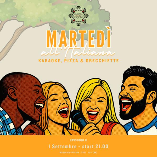 Martedì all'Italiana - il Karaoke a Masseria procida - 1 Settembre 2026