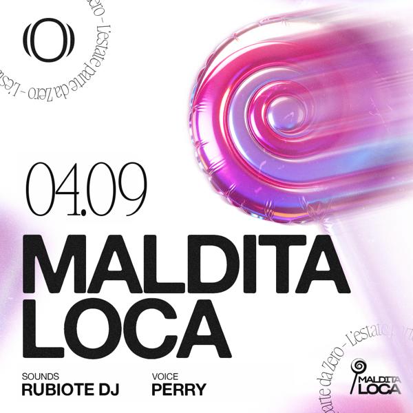 VEN 04.09 - MALDITA LOCA 🍭