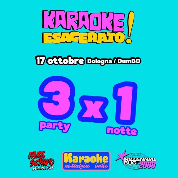 KARAOKE ESAGERATO! KARAOKE INDIE+ MILLENNIAL BUG+FARE SCHIFO| 17 ottobre DumBo BOLOGNA |