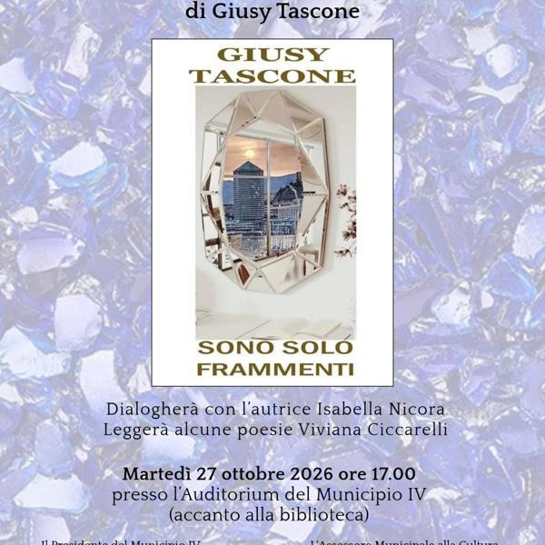 Sono solo frammenti – Presentazione del libro di Giusy Tascone
