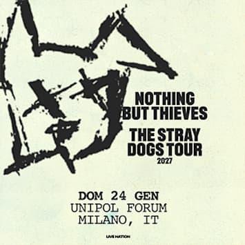 Nothing But Thieves - The Stray Dogs Tour