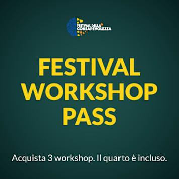 Festival della Consapevolezza - Workshop Pass