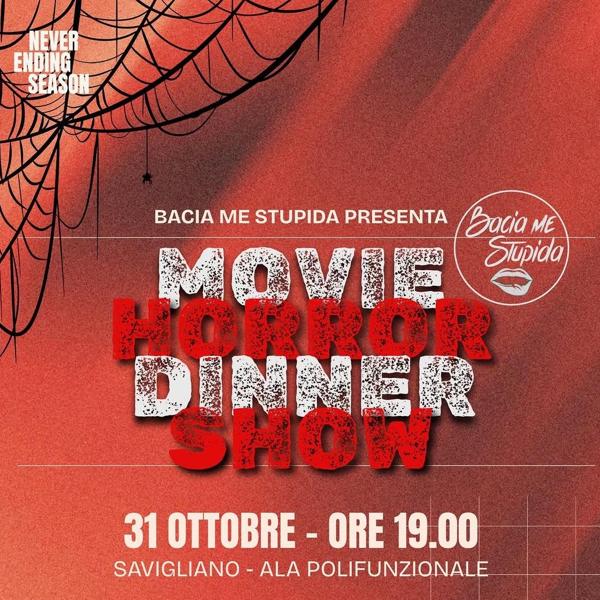 Baciame Stupida, Movie Horror Dinner Show