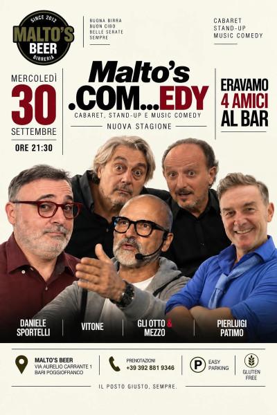 Eravamo 4 amici al bar - Malto's .COM...EDY