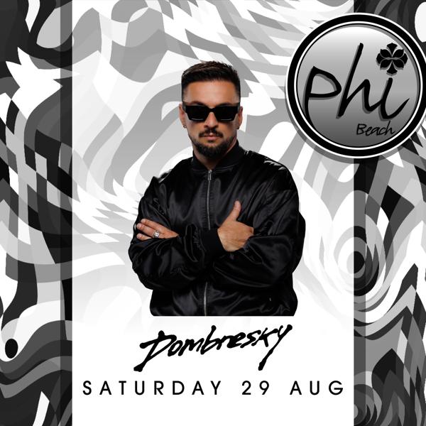 Dombresky @ Phi Beach