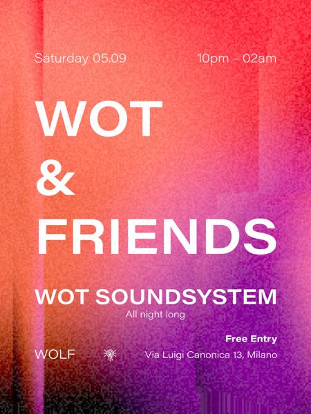 WOT & Friends