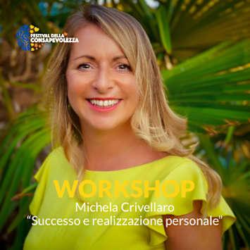 Workshop Michela Crivellaro: "Successo e realizzazione personale"