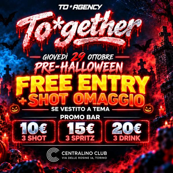 TO*GETHER "ERASMUS & UNIVERSITY PARTY" : FREE ENTRY IN LISTA E SHOT OMAGGIO