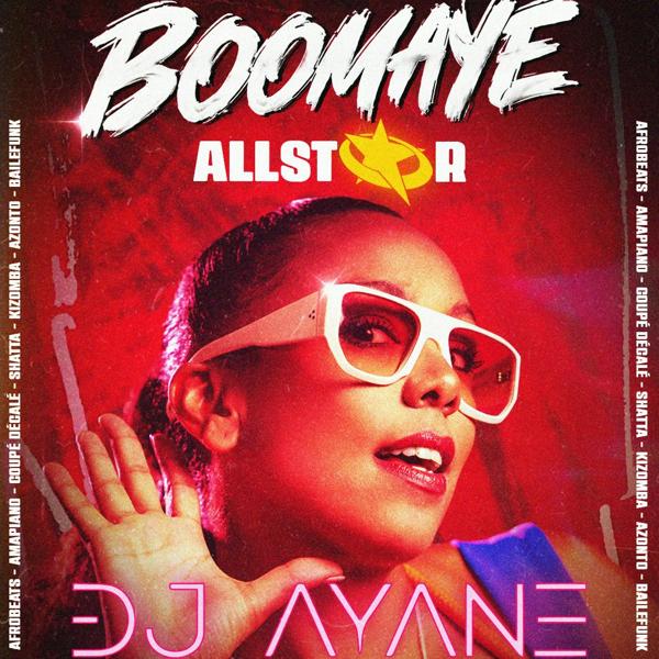 BOOMAYE ALL STAR - DJ AYANE