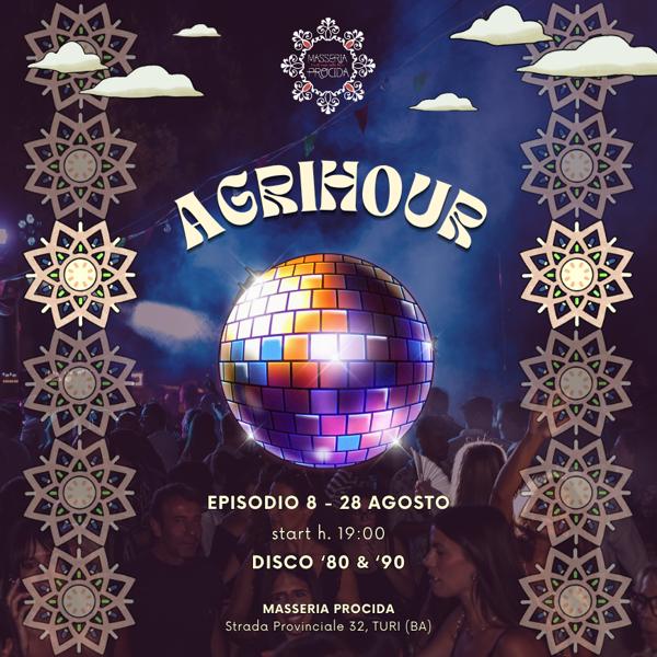 Venerdì 28 Agosto ✮ DISCO 80's 90's AGRIHOUR ✮ L'apericena al tramonto a Masseria Procida