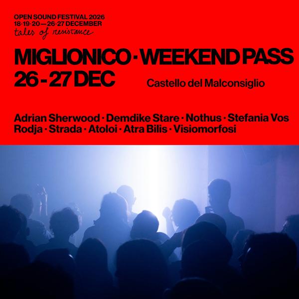 WEEKEND PASS - Miglionico - Open Sound Festival 2026