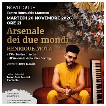 Arsenale dei due mondi - Henrique Mota e l'Orchestra d'Archi dell'Arsenale della Pace Sermig