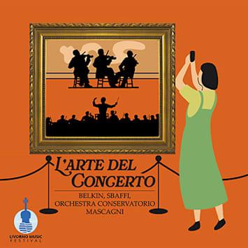 BELKIN / SBAFFI / ORCHESTRA CONSERVATORIO MASCAGNI - L'ARTE DEL CONCERTO