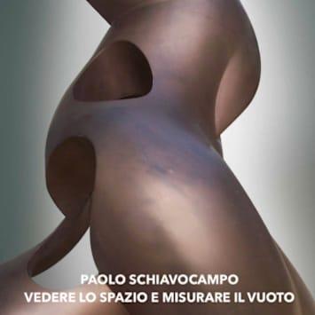 Paolo Schiavoncampo: Vedere lo spazio e misurare il vuoto