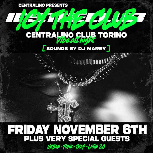 ICY.THECLUB - TRAP ITA / TRAP USA / LATIN / SEXY MUSIC - VENERDÌ 6 NOVEMBRE