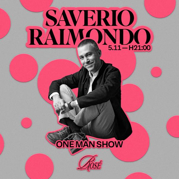 RCC | Special | SAVERIO RAIMONDO, ONE MAN SHOW