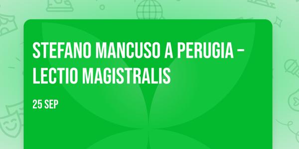 🌿 STEFANO MANCUSO a Perugia – Lectio Magistralis