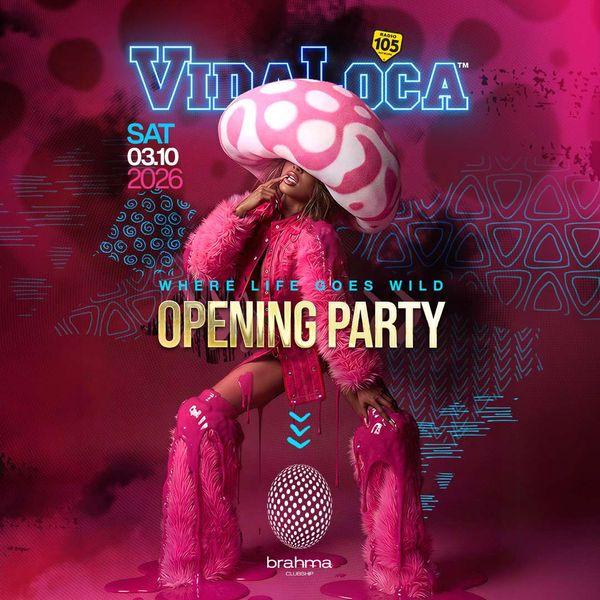 Vida Loca - Opening Party