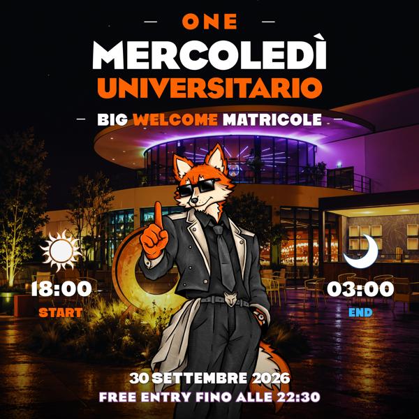 Mercoledì Universitario: Big Welcome Matricole | WEDNESDAY | One Torino