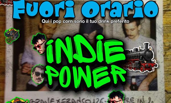 INDIE POWER al Fuori Orario