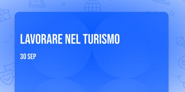Lavorare nel turismo