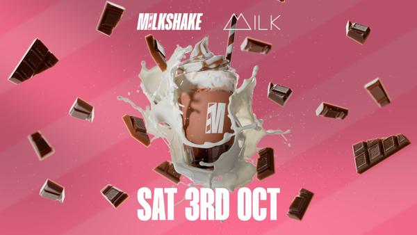 MILKSHAKE - 03.10.26