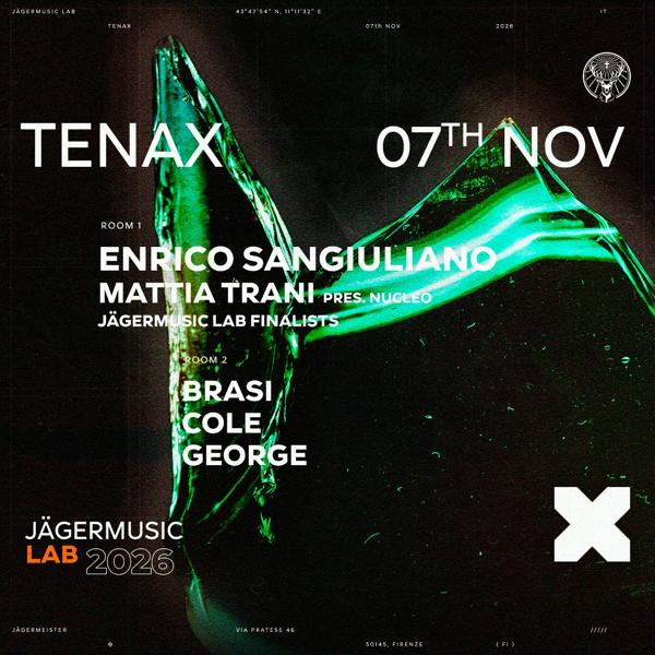 TENAX Jagermusiclab w/ Enrico Sangiuliano,Mattia Trani, Brasi,Cole,George